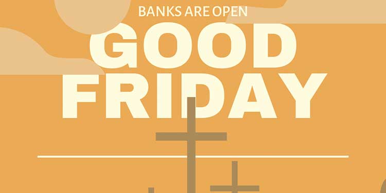 are banks and post office open good friday